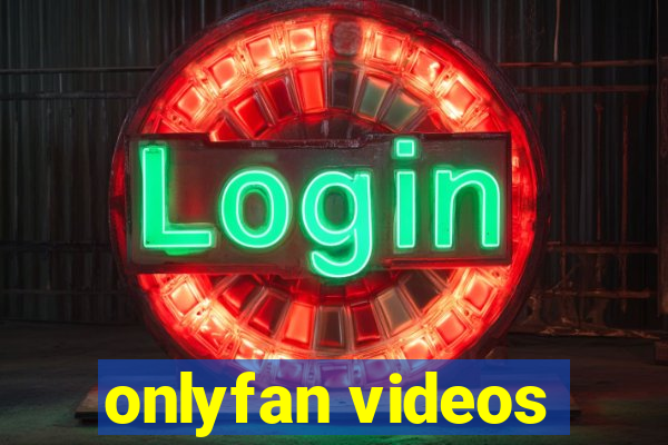 onlyfan videos